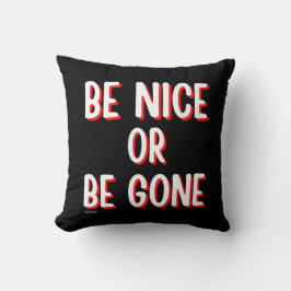 SEID NICE ODER SEIN komisches Zitat? Kissen