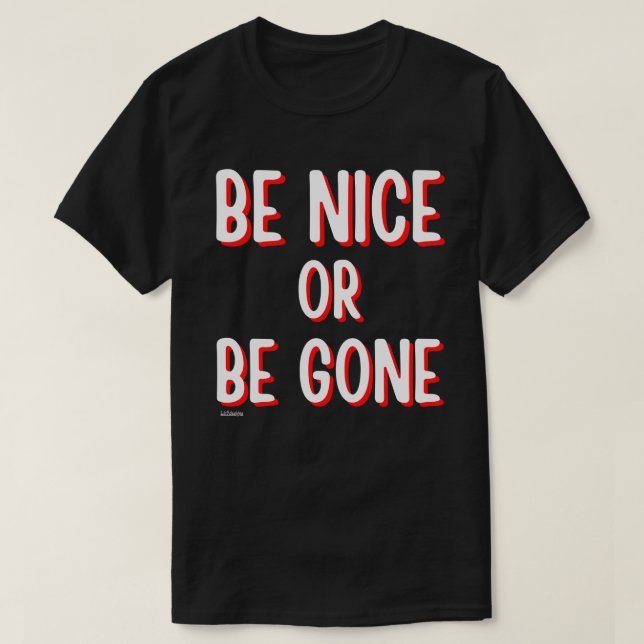 SEID NICE ODER SEIN komisches Zitat? T-Shirt (Design vorne)