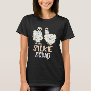 Seidige Henne Silkie Hühnerliebhaber Silkie Squad  T-Shirt