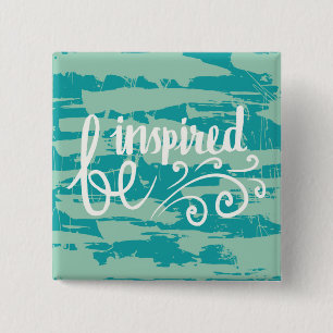 Seien inspiriert Sie Button