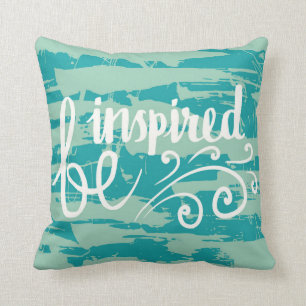 Seien inspiriert Sie Kissen