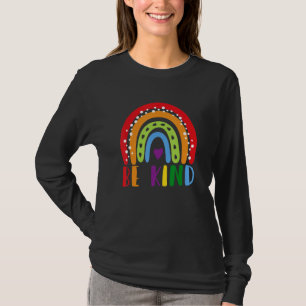 Seien nette Männer Frauen Regenbogen Inspiration A T-Shirt