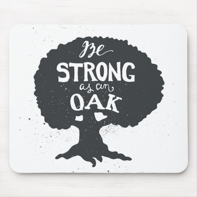 Seien Sie als Eiche stark Mousepad (Vorne)