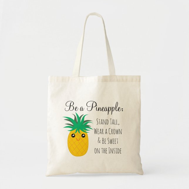Seien Sie Ananas Stand Tall Sweet Tragetasche (Vorne)