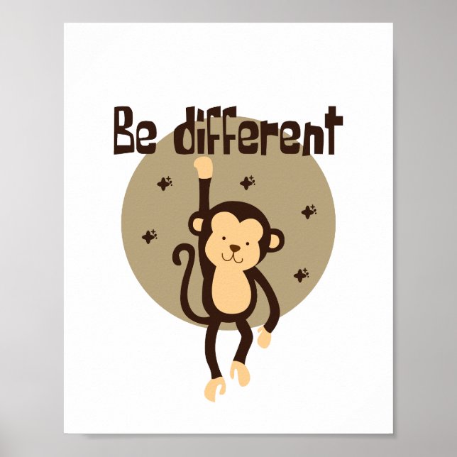 Seien Sie anders als der Kawaii Brown-Affe, der au Poster (Vorne)