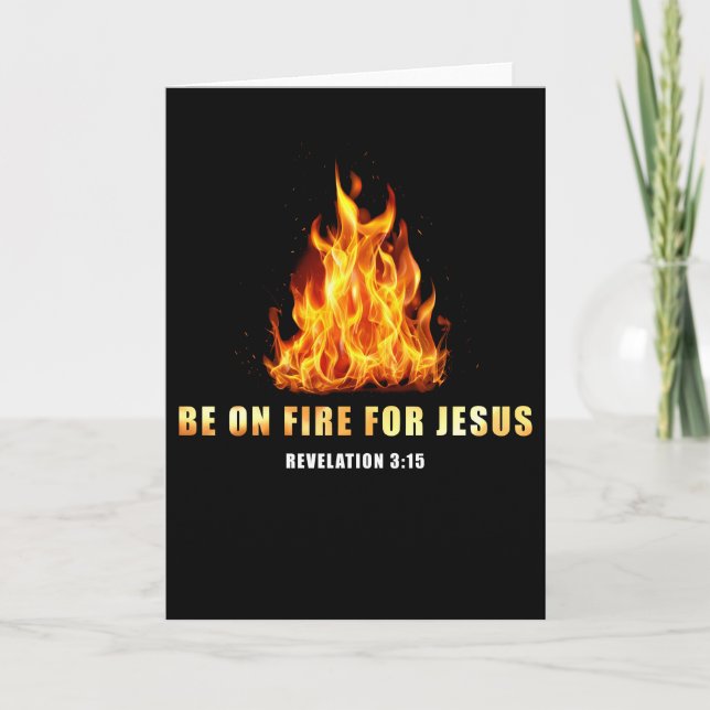 Seien Sie auf Feuer für Jesus Christliches Glauben Karte (Vorderseite)