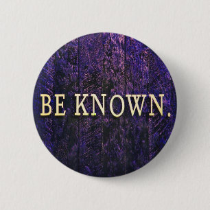 Seien Sie bekannt. Motivierend Lila Blau mit Inspi Button