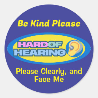 Seien Sie bitte freundlich - schwer zu hören Runder Aufkleber