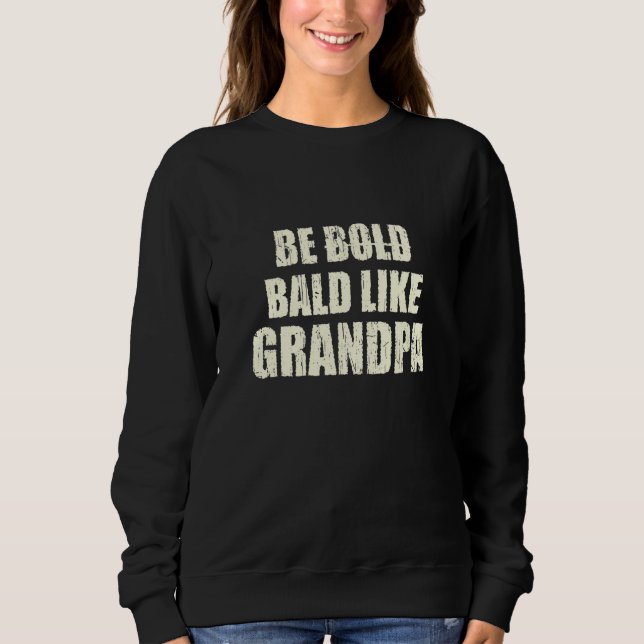 Seien Sie blass wie Opa Vathers Day Spaß Liebe 3 Sweatshirt (Vorderseite)
