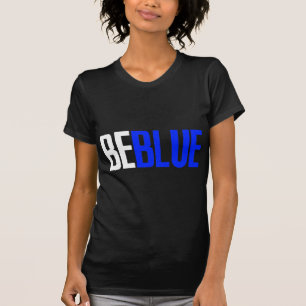 Seien Sie blau T-Shirt