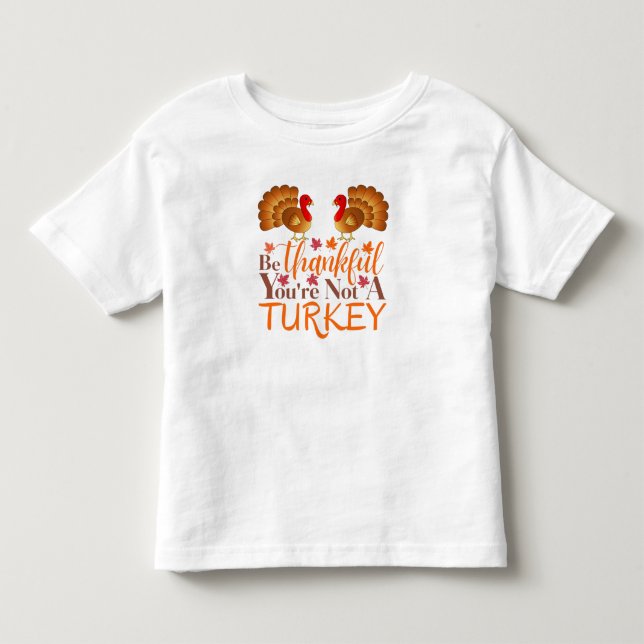 Seien Sie dankbar, dass Sie kein türkischer Kleink Kleinkind T-shirt (Vorderseite)