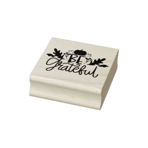 Seien Sie dankbar  Gummistempel