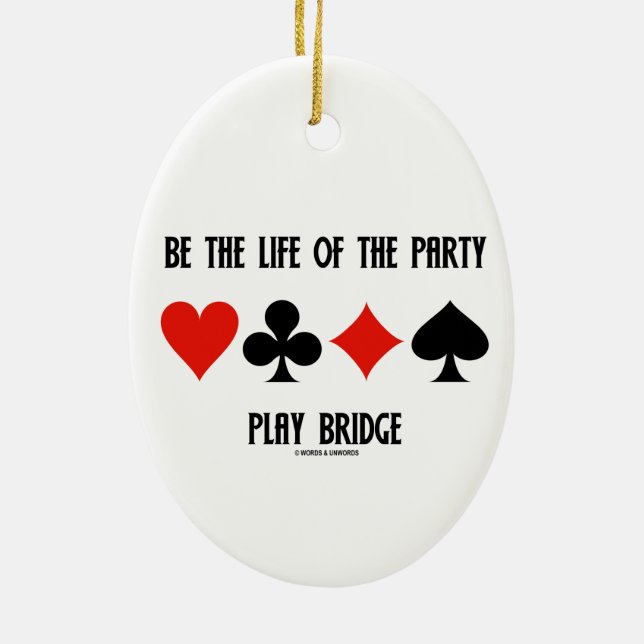 Seien Sie das Leben der Party-Spiel-Brücke Keramik Ornament (Hinten)
