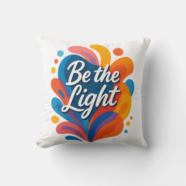 Seien Sie das Licht inspirierender farbiger Typogr Kissen (Vorderseite)