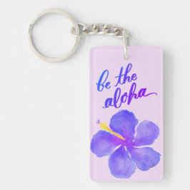 Seien Sie der Aloha Hibiskus-Schlüsselanhänger Schlüsselanhänger