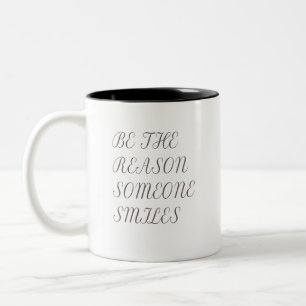 Seien Sie der Grund, dass jemand lächelnd ist Zweifarbige Tasse