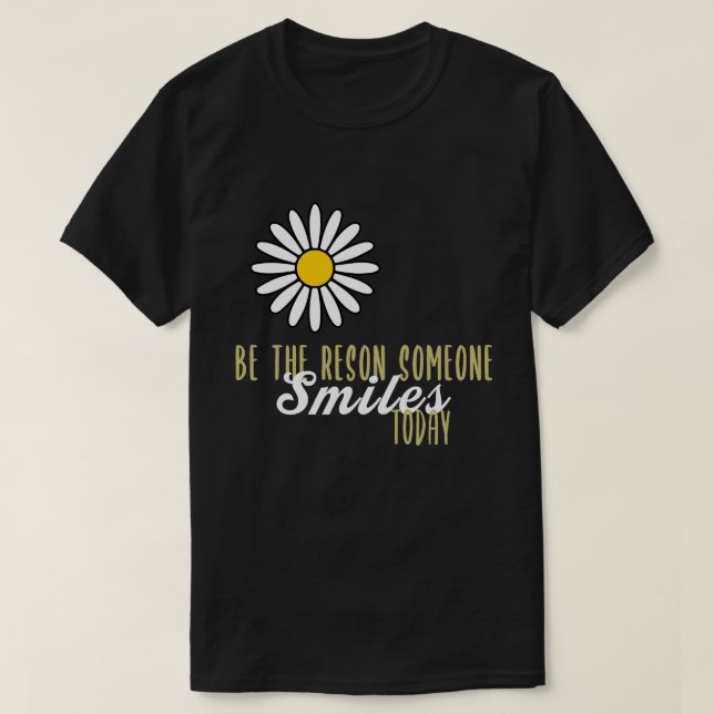 Seien Sie der Grund, warum heute jemand lächelt Ki T-Shirt (Design vorne)