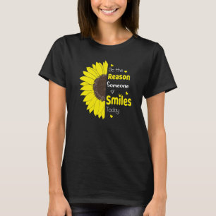 Seien Sie der Grund, warum heute jemand lächelt So T-Shirt