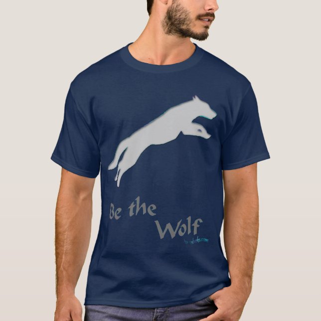 Seien Sie der Wolf T-Shirt (Vorderseite)