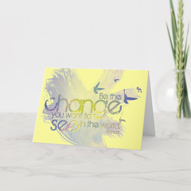 Seien Sie die Änderung, die Sie wollen, um in der Karte (Vorderseite)