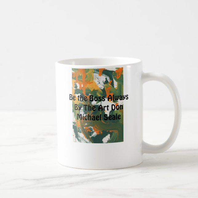 Seien Sie die Chef-immer Tasse #006 (Rechts)
