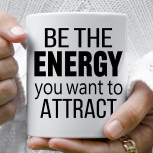 Seien Sie die Energie, die Sie Gewollt haben, um z Kaffeetasse