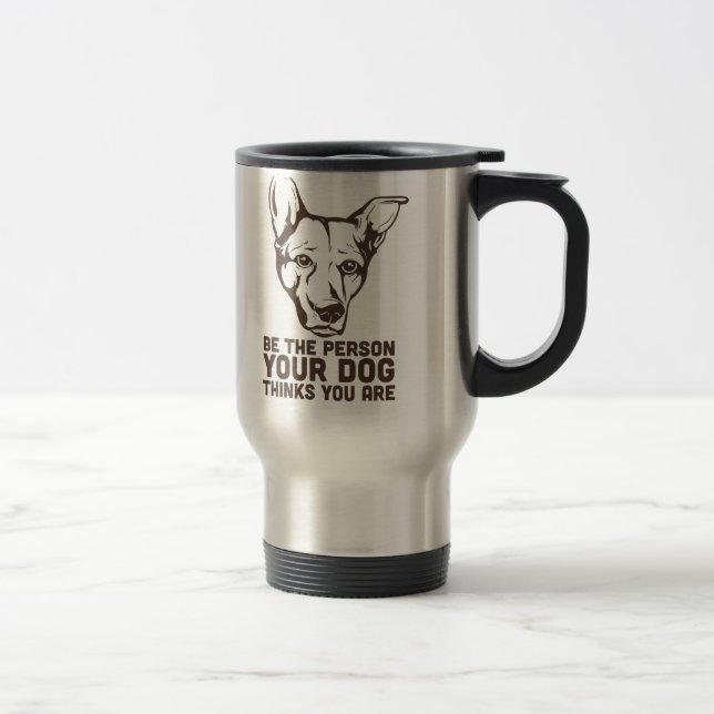 seien Sie die Person, die Ihr Hund denkt, dass Sie Reisebecher (Rechts)