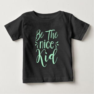Seien Sie die schöne kid positive Botschaft in Min Baby T-shirt