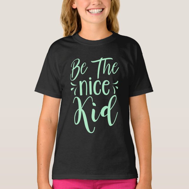 Seien Sie die schöne kid positive Botschaft in Min T-Shirt (Vorderseite)
