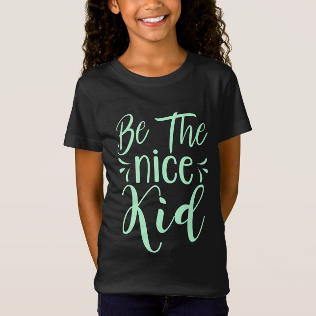Seien Sie die schöne kid positive Botschaft in Min T-Shirt (Vorderseite)