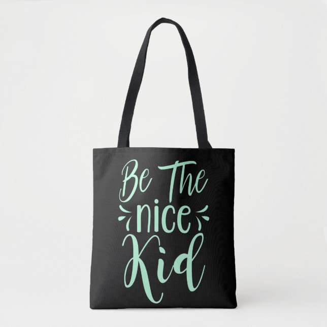 Seien Sie die schöne kid positive Botschaft in Min Tasche (Vorderseite)