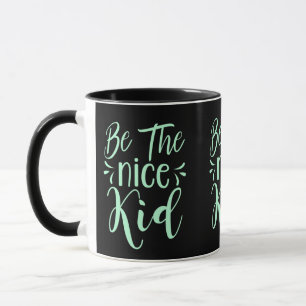 Seien Sie die schöne kid positive Botschaft in Min Tasse