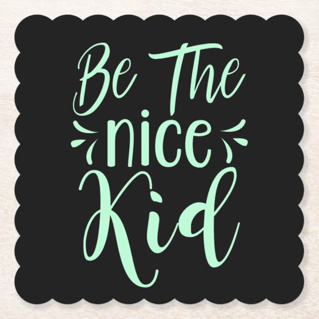 Seien Sie die schöne kid positive Botschaft in Min Untersetzer (Vorderseite)