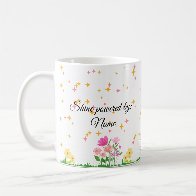 Seien Sie die Shine, Inspiration für die Tasse (Links)