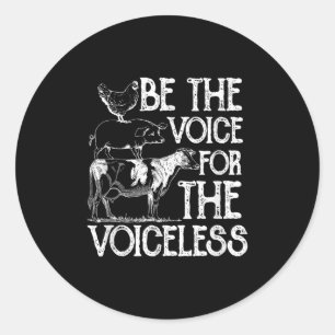 Seien Sie die Stimme für den Voiceless Veganismus Runder Aufkleber