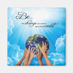 Seien Sie die Veränderung, die Sie in der Welt Gew Magnet