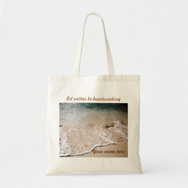 Seien Sie eher Beachcombing NamensTasche Tragetasche (Vorne)