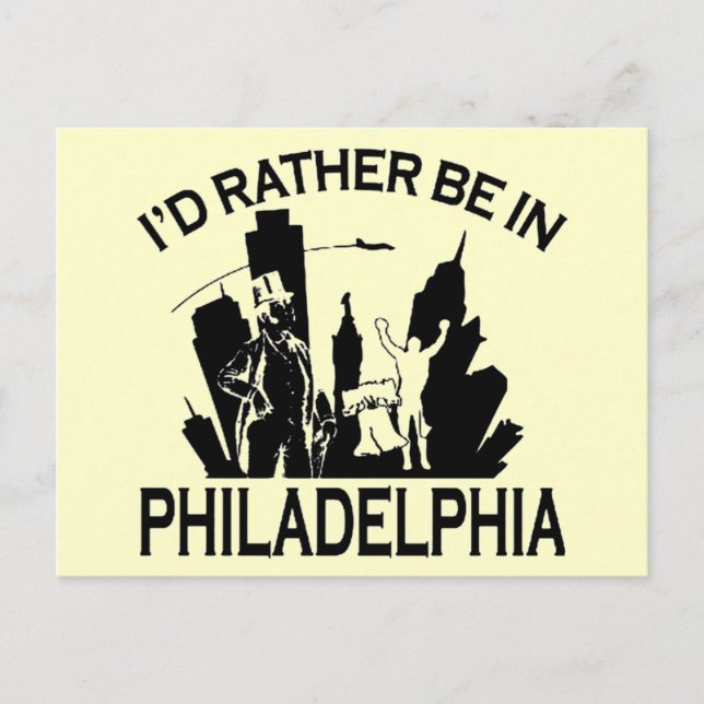 Seien Sie eher in Philadelphia Postcard Postkarte (Vorderseite)