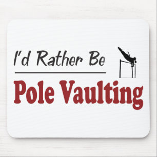 Seien Sie eher PoleVaulting Mousepad