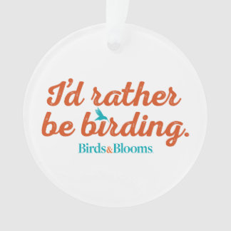 Seien Sie eher Vogelbeobachtung Ornament