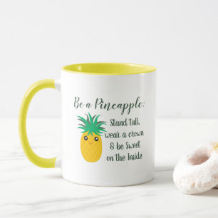 Seien Sie ein Ananas-Inspirational motivierend Tasse