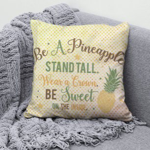 Seien Sie ein Ananas-inspirierendes Zitat Kissen