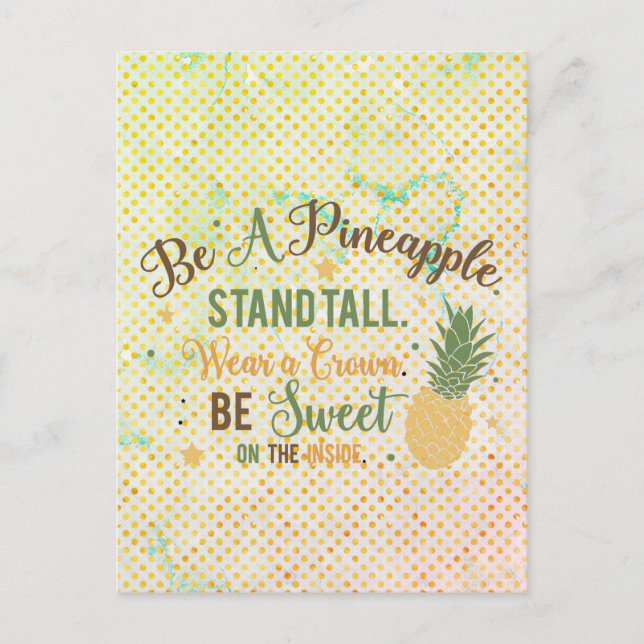 Seien Sie ein Ananas-inspirierendes Zitat Postkarte (Vorderseite)