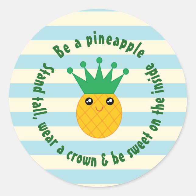 Seien Sie ein Ananas-inspirierendes Zitat Runder Aufkleber (Vorderseite)