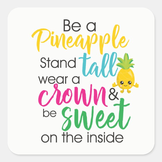 Seien Sie ein Ananas Spaß Wortart-Aufkleber Quadratischer Aufkleber (Vorderseite)