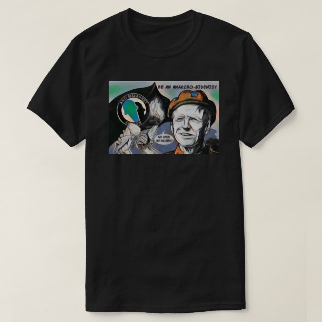 Seien Sie ein Anarcho-Bidenist-Sticker T-Shirt (Design vorne)