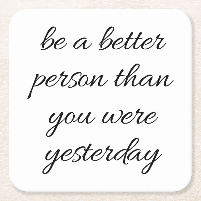 Seien Sie ein besserer Untersetzer (Vorderseite)