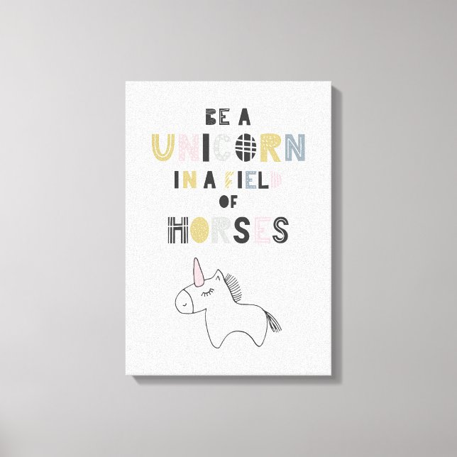 Seien Sie ein Einhorn auf einem Pferdefeld Leinwanddruck (Vorderseite)