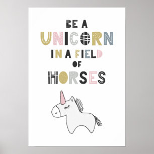 Seien Sie ein Einhorn auf einem Pferdefeld Poster