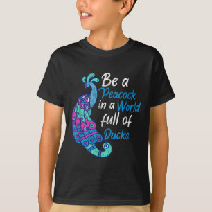 Seien Sie ein Erbsen in einer Welt voller Enten, d T-Shirt